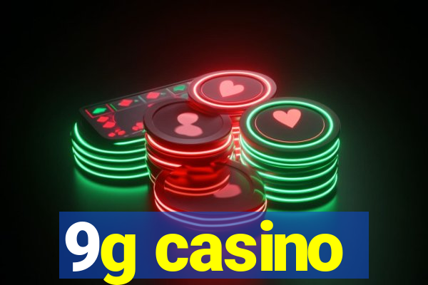 9g casino